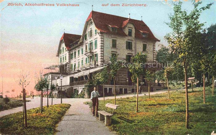 14022168 ZueRICH  ZH Alkoholfreies Volkshaus auf dem Zuerichberg