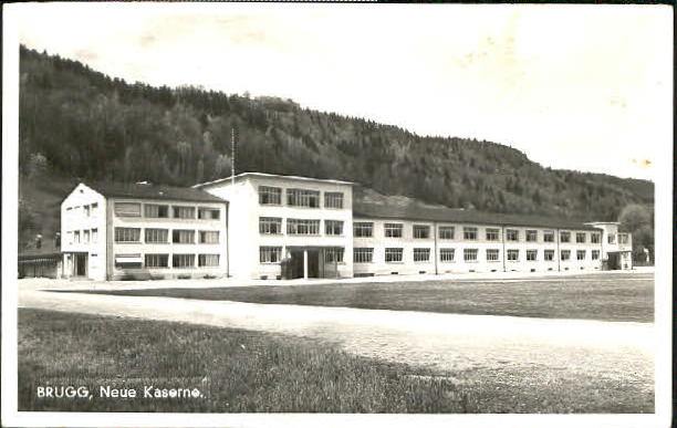 10555331 Brugg AG Brugg Kaserne Feldpost x 1940 Brugg AG