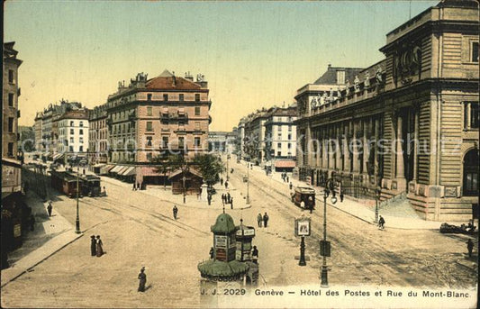 12473704 Genève GE Hôtel des Postes et Rue du Mont Blanc Genève