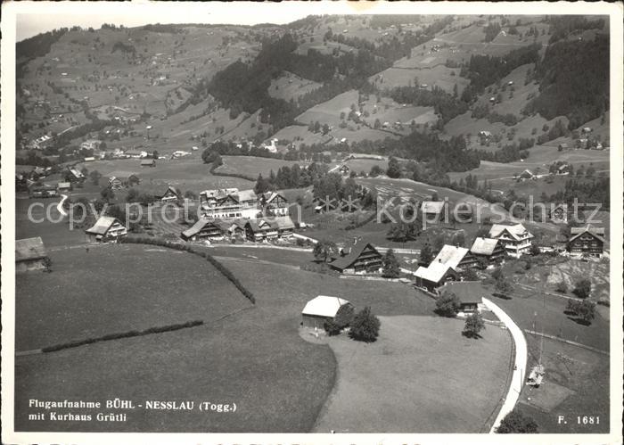 11626896 Buehl Nesslau mit Kurhaus Gruetli Fliegeraufnahme Buehl Nesslau