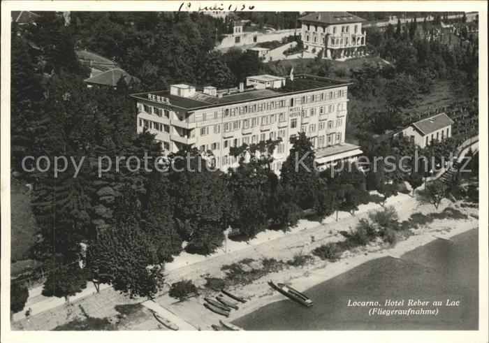 11643797 Locarno TI Hotel Reber au Lac Fliegeraufnahme