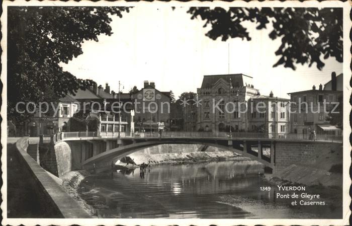 11663044 Yverdon VD Pont de Gleyre et Casernes