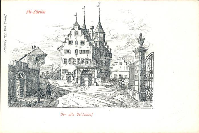 11670825 Zuerich Der alte Seidenhof Zeichnung Zuerich