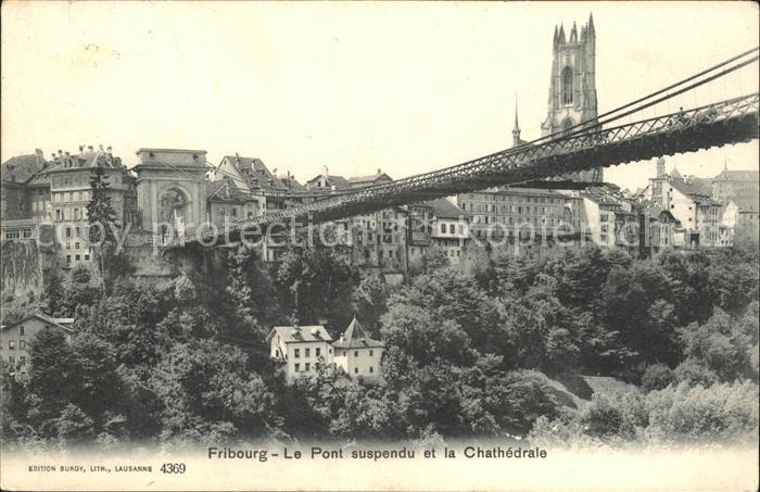 11757048 Fribourg FR Le Pont suspendu et la Cathédrale Fribourg