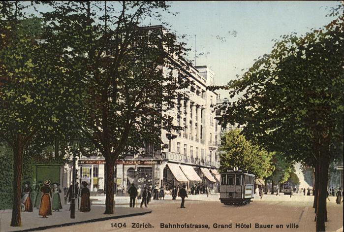 11242788 Zuerich Bahnhofstrasse Grand Hotel Bauer en Ville Strassenbahn  Zuerich